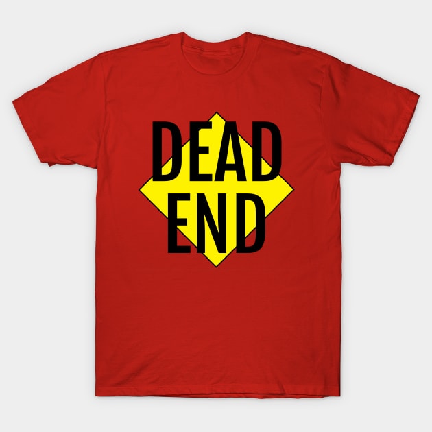 Dead end T-Shirt by tjagatic